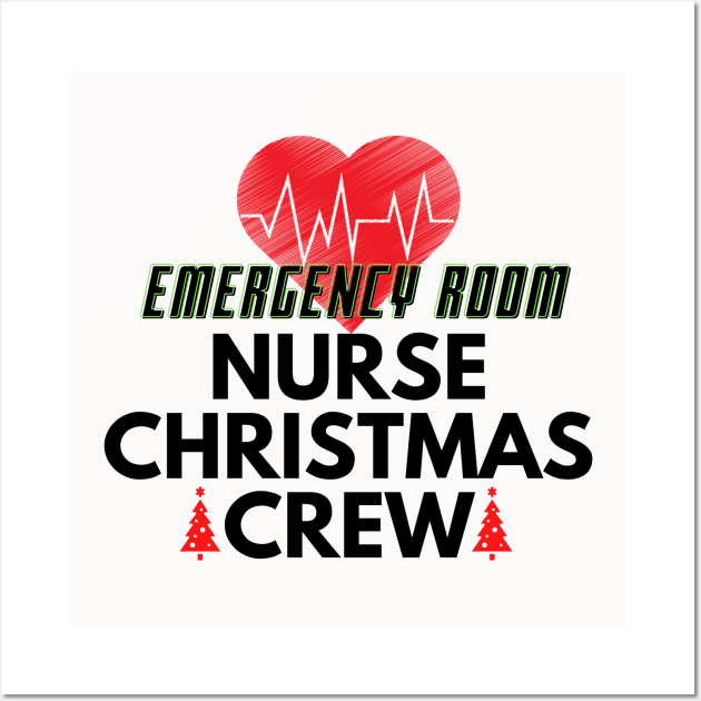 Emergency Room Nurse Christmas Crew Wall Art by Mplanet